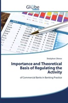 Shohjahon Olimov - Importance and Theoretical Basis of Regulating the Activity