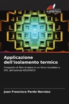 Juan Francisco Pardo Narváez - Applicazione dell'isolamento termico