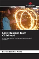 Beatriz Sánchez Pirela - Lost Illusions from Childhood