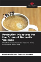 Guido Guillermo Guevara Herrera - Protection Measures for the Crime of Domestic Violence