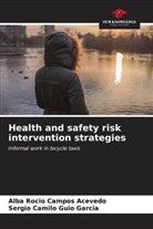 Alba Rocio Campos Acevedo, Sergio camilo Guio García - Health and safety risk intervention strategies