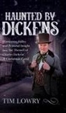 Charles Dickens, Tim Lowry - Haunted By Dickens