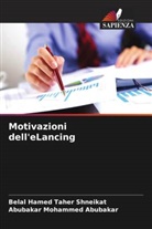 Abubakar Mohammed Abubakar, Belal Hamed Taher Shneikat - Motivazioni dell'eLancing