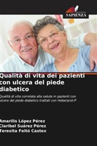 Teresita Feitó Castex, Amarilis López Pérez, Claribel Suárez Pérez - Qualità di vita dei pazienti con ulcera del piede diabetico