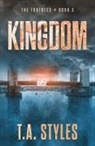 T. A. Styles - Kingdom