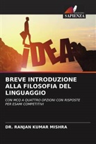 DR. RANJAN KUMAR MISHRA, Ranjan Kumar Mishra - BREVE INTRODUZIONE ALLA FILOSOFIA DEL LINGUAGGIO