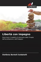 Stefânia Bertelli Soldatelli - Libertà con impegno