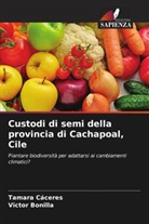 Vïctor Bonilla, Tamara Cáceres - Custodi di semi della provincia di Cachapoal, Cile