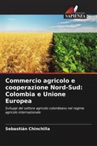 Sebastián Chinchilla - Commercio agricolo e cooperazione Nord-Sud: Colombia e Unione Europea