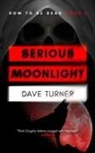 Dave Turner - Serious Moonlight