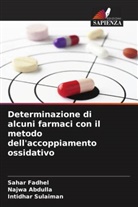 Najwa Abdulla, Sahar Fadhel, Intidhar Sulaiman - Determinazione di alcuni farmaci con il metodo dell'accoppiamento ossidativo