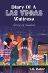 T. G. Baker - Diary Of A Las Vegas Waitress