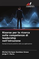 Michel Enrique Gamboa Graus, Jorge F. Parra - Risorse per la ricerca sulle competenze di leadership nell'istruzione