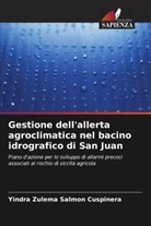 Yindra Zulema Salmon Cuspinera - Gestione dell'allerta agroclimatica nel bacino idrografico di San Juan