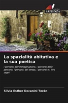Silvia Esther Decanini Terán - La spazialità abitativa e la sua poetica