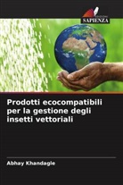 Abhay Khandagle - Prodotti ecocompatibili per la gestione degli insetti vettoriali