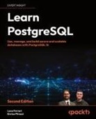 Luca Ferrari, Enrico Pirozzi - Learn PostgreSQL - Second Edition