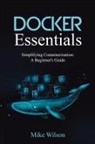 Mike Wilson - Docker Essentials