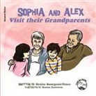 Denise Bourgeois-Vance - Sophia and Alex Visit Their Grandparents