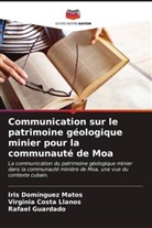 Virginia Costa Llanos, Iris Domínguez Matos, Rafael Guardado - Communication sur le patrimoine géologique minier pour la communauté de Moa