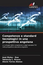 Alexis Torres Alonso, Ideleichy L. Rivero, José Mulay - Dua - Competenze e standard tecnologici in una prospettiva angolana
