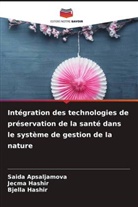 Saida Apsaljamova, Bjella Hashir, Jecma Hashir - Intégration des technologies de préservation de la santé dans le système de gestion de la nature