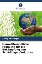 Abhay Khandagle - Umweltfreundliche Produkte für die Bekämpfung von Schädlingen/Vektoren