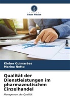Kleber Guimarães, Marina Netto - Qualität der Dienstleistungen im pharmazeutischen Einzelhandel