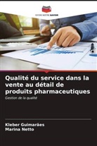 Kleber Guimarães, Marina Netto - Qualité du service dans la vente au détail de produits pharmaceutiques
