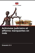 Sreewin K V - Activisme judiciaire et affaires marquantes en Inde