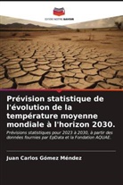 Juan Carlos Gómez Méndez - Prévision statistique de l'évolution de la température moyenne mondiale à l'horizon 2030.