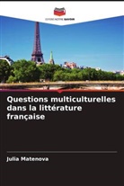 Julia Matenova - Questions multiculturelles dans la littérature française