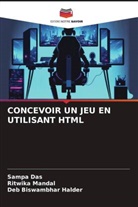 Sampa Das, Deb Biswambhar Halder, Ritwika Mandal - CONCEVOIR UN JEU EN UTILISANT HTML