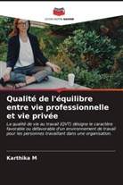Karthika M - Qualité de l'équilibre entre vie professionnelle et vie privée