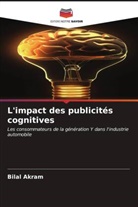 Bilal Akram - L'impact des publicités cognitives