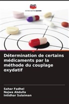 Najwa Abdulla, Sahar Fadhel, Intidhar Sulaiman - Détermination de certains médicaments par la méthode du couplage oxydatif