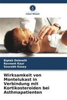 Biplab Debnath, Ravneet Kaur, Sourabh Kosey - Wirksamkeit von Montelukast in Verbindung mit Kortikosteroiden bei Asthmapatienten