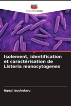 Ngozi Izuchukwu - Isolement, identification et caractérisation de Listeria monocytogenes