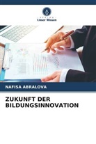 Nafisa Abralova - ZUKUNFT DER BILDUNGSINNOVATION