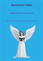 Rosemarie Vahle - Engelsgleiche Inspirationen