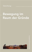 Dierk Streng - Bewegung im Raum der Gründe
