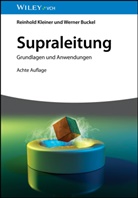 Werner Buckel, Reinhold Kleiner - Supraleitung