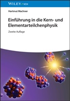 Hartmut Machner - Einführung in die Kern- und Elementarteilchenphysik