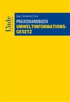 Kathrin Bayer, Michael Trettenbrein, Nadj Zrinski, Nadja Zrinski - Praxishandbuch Umweltinformationsgesetz