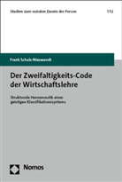 Frank Schulz-Nieswandt - Der Zweifaltigkeits-Code der Wirtschaftslehre