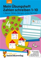 Ulrike Maier, Mascha Greune - Mein Übungsheft Zahlen schreiben lernen 1-10 - Vorschule, Schulanfang, 1. Klasse: Zählen, Mengen, erstes Rechnen