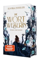 Elvira Zeißler, Elvira Zeißler - Die Wortweberin - Schall und Schein