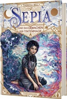 Theresa Bell, Eva Schöffmann-Davidov - Sepia 1: Sepia und das Erwachen der Tintenmagie