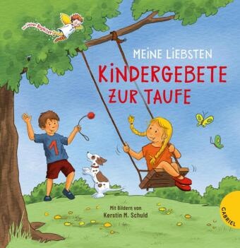 Kerstin M Schuld, Kerstin M. Schuld - Dein kleiner Begleiter: Meine liebsten Kindergebete zur Taufe - Schönes Taufgeschenk, mit Widmungsseite für das Taufkind