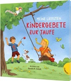 Kerstin M Schuld, Kerstin M. Schuld - Meine liebsten Kindergebete zur Taufe